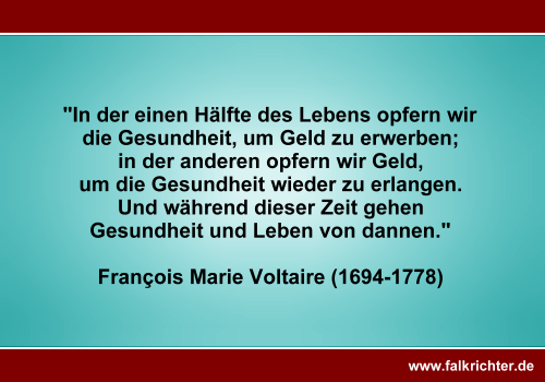 Zitat François Marie Voltaire Gesundheit Geld verloren